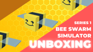 Bee Swarm Simulator Unboxing Series 1